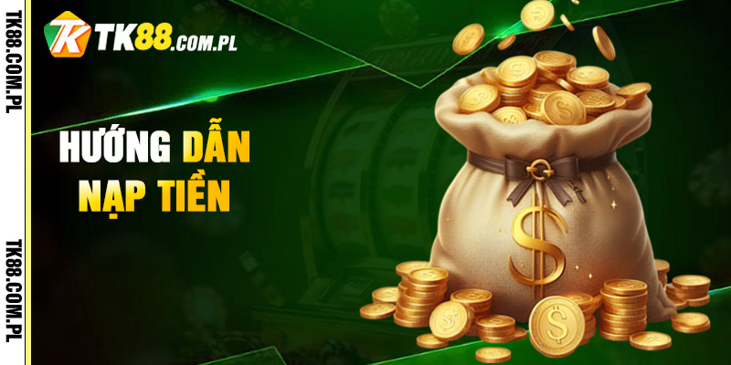 Hướng Dẫn Nạp Tiền